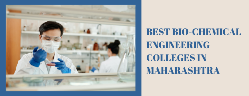 Best Biochemical Engineering Colleges in Maharashtra